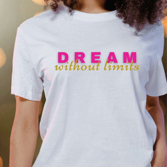 Dream Without Limits Short Sleeve Tee